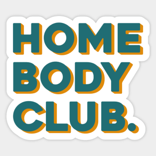 Home Body Club. Sticker
